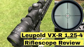 Leupold VXR 1254 Patrol Riflescope Review [upl. by Noiraa731]