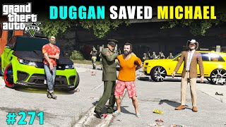 DUGGAN BOSS RESCUE MICHAEL FROM PRISON  GTA V GAMEPLAY 271  GTA 5 [upl. by Enilaf36]