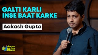 Galti Karli Inse Baat Karke  Aakash Gupta  Standup Comedy  Crowd Work [upl. by Aerdma359]