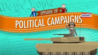 Political Campaigns Crash Course Government and Politics 39 [upl. by Trask105]