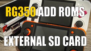 RG350  How to add Roms using external SD Card [upl. by Auqemahs750]