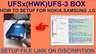 HOW TO SETUP UFSxHWKUFS3 BOX FOR NOKIASAMSUNG LG [upl. by Miksen849]