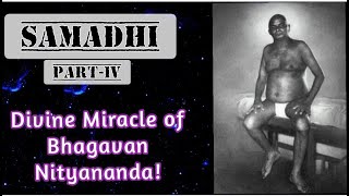 Samadhi Part 4 Divine Miracles of Bhagavan Nityananda [upl. by Doty]