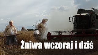 Żniwa wczoraj i dziś – film dożynkowy [upl. by Teresita]