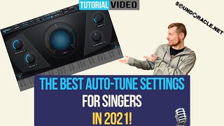 The Best AutoTune Settings For Singers In 2021 [upl. by Chastain]