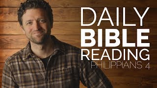 Philippians 4  Daily Bible Reading [upl. by Aloise]