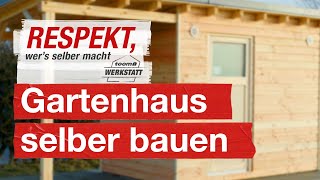 Ein eigenes Gartenhaus bauen  toom Werkstatt [upl. by Stuppy]