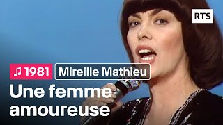 Mireille Mathieu  Une femme amoureuse 1981 [upl. by Nastassia]