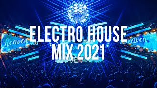 Electro House Music Mix 2021 [upl. by Nylirak]