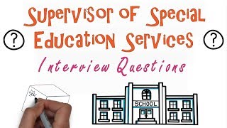 Supervisor of Special Education Interview Questions [upl. by Jaala931]