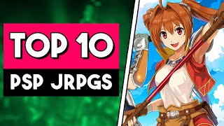 The Top 10 BEST PSP JRPGs of All Time [upl. by Sisile]