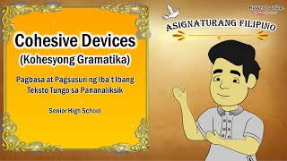 KOHESYONG GRAMATIKAL O COHESIVE DEVICES [upl. by Simonette]