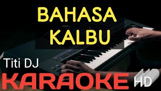 BAHASA KALBU KARAOKE [upl. by Sutsugua]