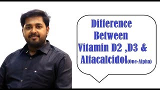 Difference Between Vitamin D2D3 amp AlfacalcidolOneAlpha [upl. by Meadow]