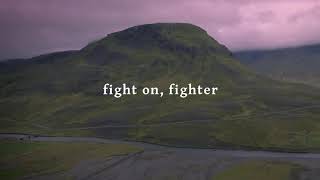 Fight On Fighter Lyric Video  for KING amp COUNTRY [upl. by Ikkaj]