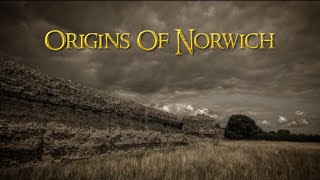 Origins of Norwich 3000 BC  1435 AD [upl. by Rhianna]