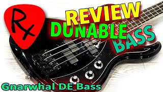 Dunable Gnarwhal DE Bass Review [upl. by Fretwell37]