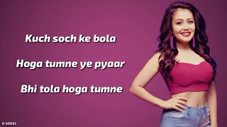 Tera Ghata Lyrics  Neha Kakkar  Romantic Song [upl. by Hanyaz]