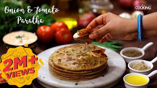 Onion and Tomato Paratha  Paratha Recipe  Indian Bread Recipe  Veg Paratha  Home Cooking Show [upl. by Safir]