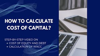 How to Calculate Cost of Capital  Cost of Equity and Debt  Calculation of WACC [upl. by Leigh]