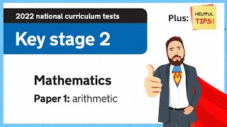 Year 6 SATs Maths Paper 1 2022  The Maths Guy [upl. by Adelaide]