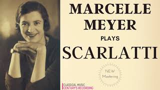 Scarlatti by Marcelle Meyer  58 Keyboard Sonatas K 380  NEW MASTERING recording of the Century [upl. by Milman]