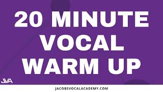 20 Minute Vocal Warm Up [upl. by Wilkison]