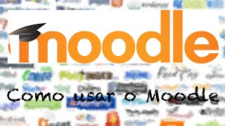 Como usar o Moodle [upl. by Rosenquist555]