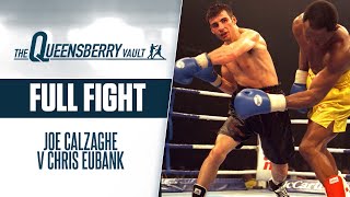 JOE CALZAGHE v CHRIS EUBANK FULL FIGHT  WORLD SUPER MIDDLEWEIGHT TITLE  THE QUEENSBERRY VAULT [upl. by Mauro920]