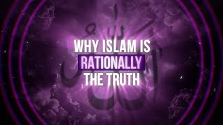 Why Islam is the Truth [upl. by Washington]