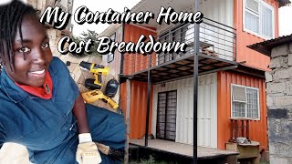 Cost of my Container Home  Kenya [upl. by Hamrnand]