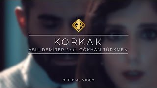 Korkak Official Video  Aslı Demirer feat Gökhan Türkmen [upl. by Odilo991]