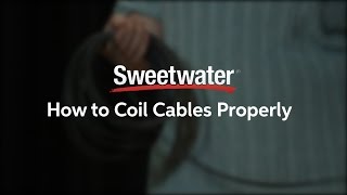 How to Coil Cables Properly by Sweetwater [upl. by Wilder]