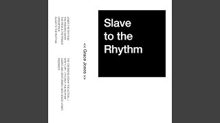 Slave To The Rhythm [upl. by Acir]