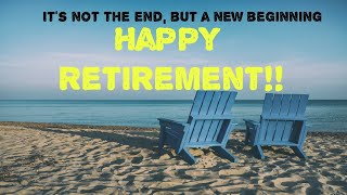 Retirement Wishes  Inspirational Quotes [upl. by Eselrahc302]