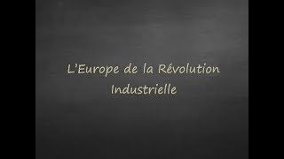 4ème  LEurope de la Révolution industrielle [upl. by Frangos]