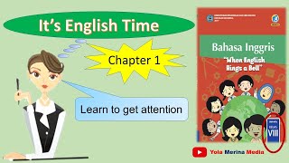 Bahasa Inggris Kelas 8 SMP  Its English Time  Getting Attention  Page 4  7 [upl. by Woodward]