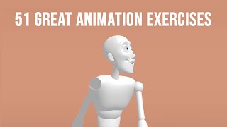 51 Great Animation Exercises to Master  Level 1 3D [upl. by Brittani371]