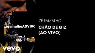 Zé Ramalho  Chão de Giz Ao Vivo 2005 Áudio Oficial [upl. by Airitac]