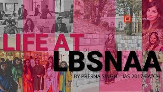 IAS Training  Life at LBSNAA  By Prerna Singh  IAS 2017 Batch [upl. by Eddana]