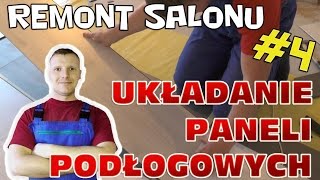 Jak ułożyć panele podłogowe  Remont salonu 4 [upl. by Ishmul]