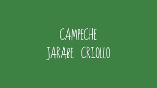 Campeche  Jarabe Criollo Audio [upl. by Harim]