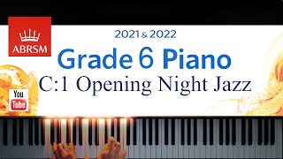 ABRSM 20212022 Grade 6 C1 Opening Night Jazz  Martha Mier Piano exam piece [upl. by Broome191]