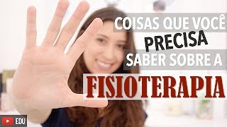 5 coisas que você precisa saber sobre a Fisioterapia  Anatomia e etc [upl. by Nrev]