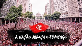 A Nação abraça o Flamengo [upl. by Aleuqahs262]