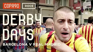 El Clásico  Barcelona vs Real Madrid  Derby Days [upl. by Yartnod]