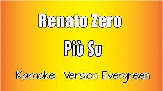 Renato Zero  Più Su versione Karaoke Academy Italia [upl. by Thorr990]