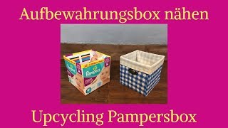 Aufbewahrungsbox nähen  Upcycling Pampersbox [upl. by Innattirb810]