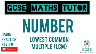 Lowest Common Multiple Higher amp Foundation  GCSE Maths Tutor [upl. by Yeldar]