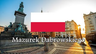 National Anthem of Poland  Mazurek Dąbrowskiego [upl. by Ttenna]